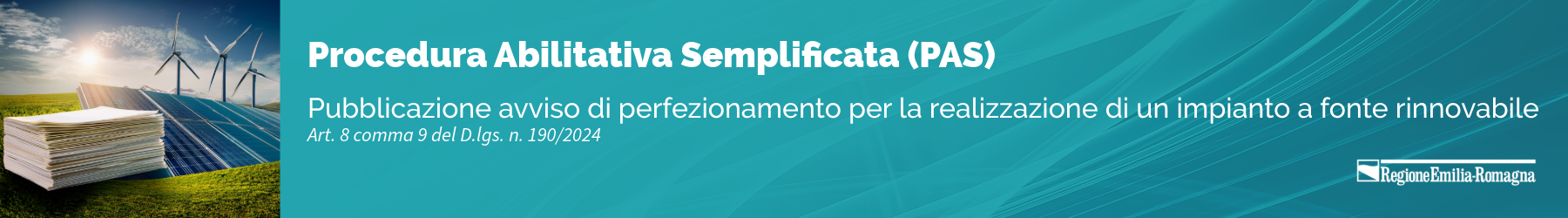 Procedura abilitativa semplificata (PAS). Pubblicazione avviso di perfezionamento per la realizzazione di un impianto a fonte rinnovabile